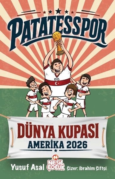 Yusuf AsalÇocuk Gençlik RomanlarıPatatesspor - Dünya Kupası Amerika 2026