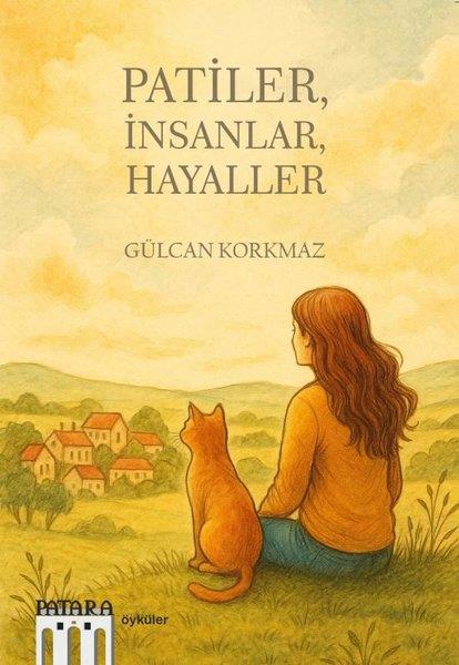 Gülcan KorkmazTürk RomaniPatiler, İnsanlar, Hayaller
