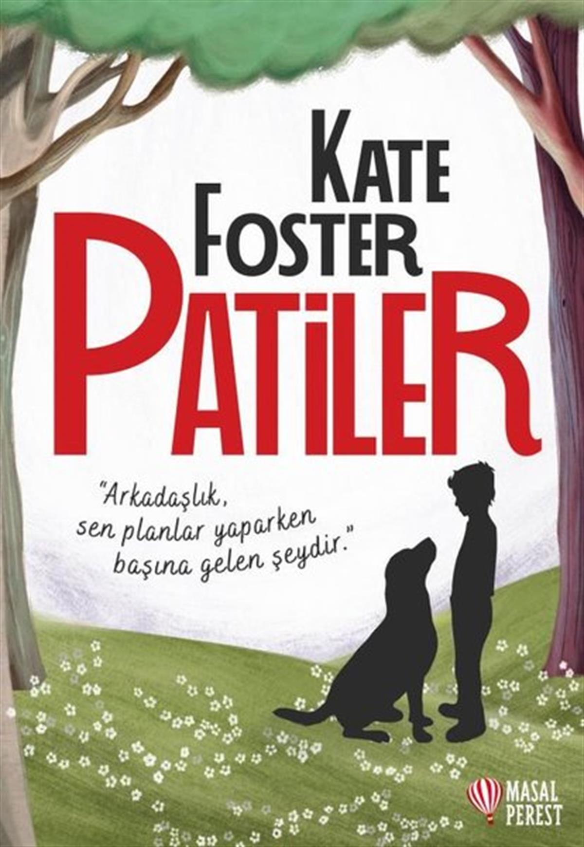 Kate FosterÇocuk Gençlik RomanlarıPatiler