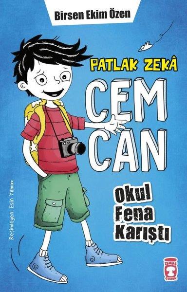 Birsen Ekim ÖzenÇocuk Gençlik RomanlarıPatlak Zeka Cemcan - Okul Fena Karıştı