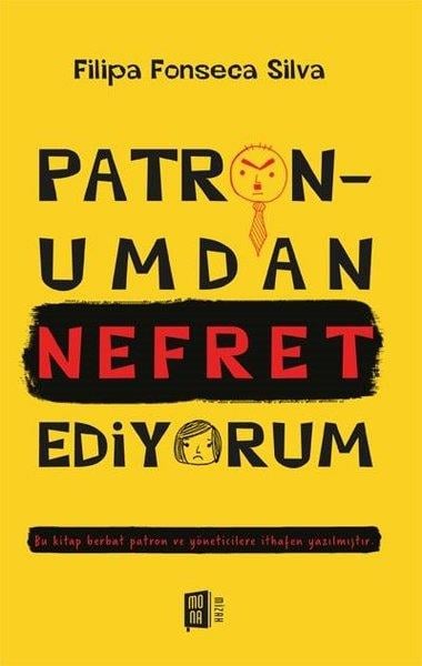 Filipa Fonseca SilvaMizah Romanı - ÖyküPatronumdan Nefret Ediyorum