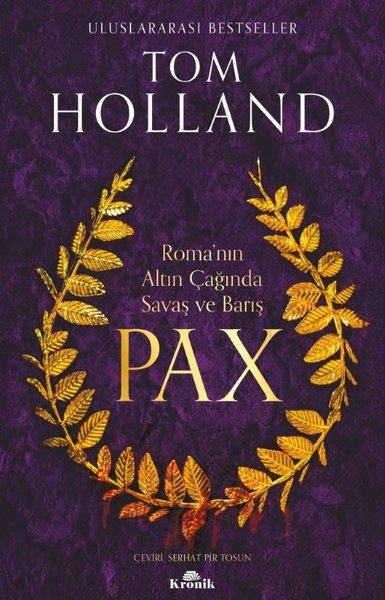 Tom HollandDünya TarihiPax:Roma'nın Altın Çağında Savaş ve Barış