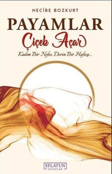 Necibe BozkurtAnlatıPayamlar Çiçek Açar