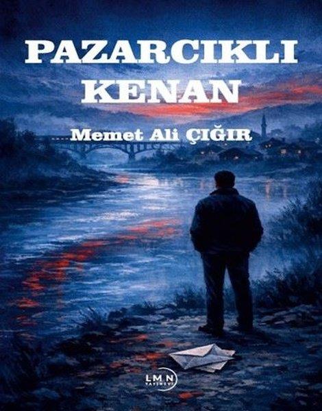 Memet Ali ÇığırTürk RomaniPazarcıklı Kenan