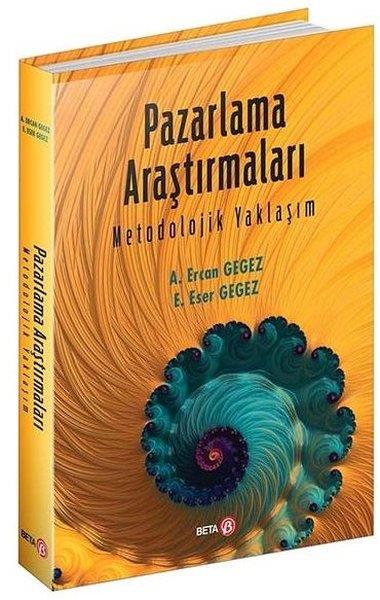 A. Ercan GegezEğitimPazarlama Araştırmaları - Metodolojik Yaklaşım