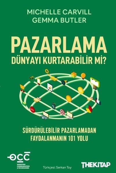 Gemma ButlerPazarlama, Reklamcılık ve Satış KitaplarıPazarlama Dünyayı Kurtarabilir mi? Sürdürülebilir Pazarlamadan Faydalanmanın 101 Yolu
