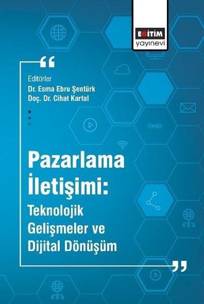 KolektifDigerPazarlama İletişimi: Teknolojik Gelişmeler ve Dijital Dönüşüm