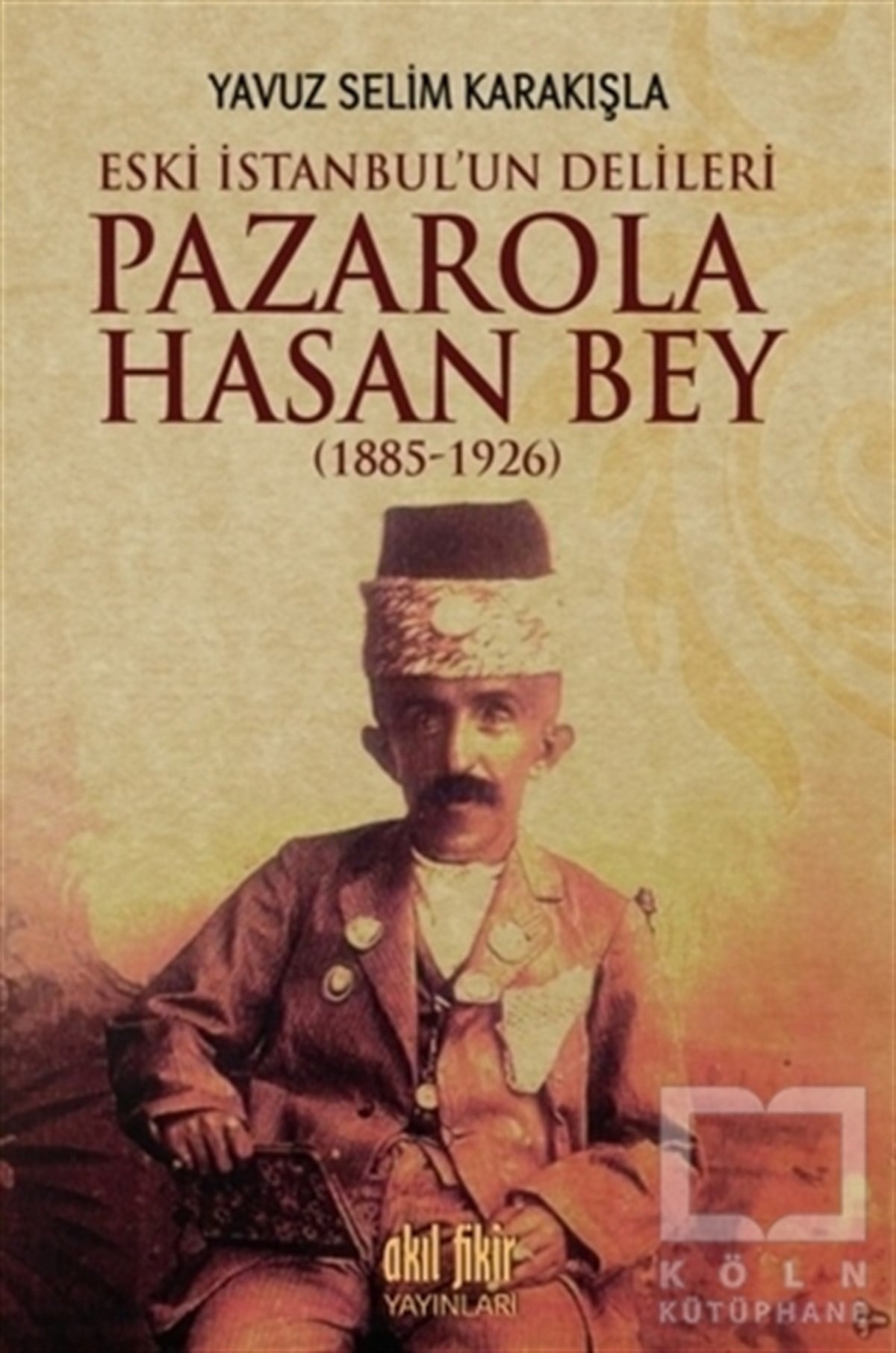 Pazarola Hasan Bey (1885-1926)