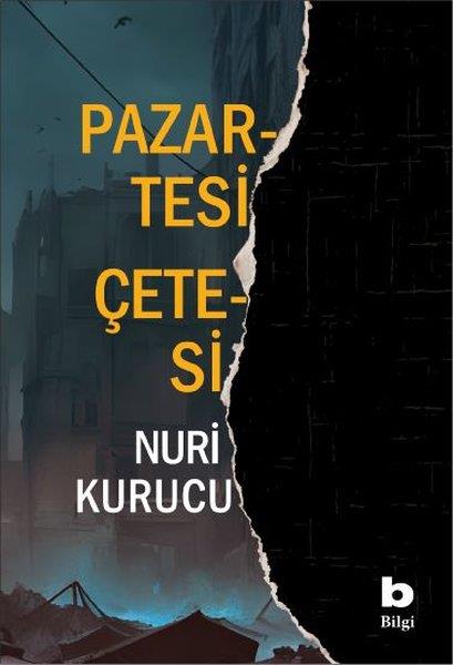 Nuri KurucuFantastik / Bilim KurguPazartesi Çetesi