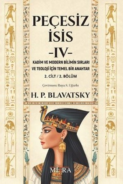 Helena Petrovna BlavatskyParapsikoloji KitaplarıPeçesiz İsis 4 - Kadim ve Modern Bilimin Sırları ve Teoloji İçin Temel Bir Anahtar 2. Cilt 2. Bölüm