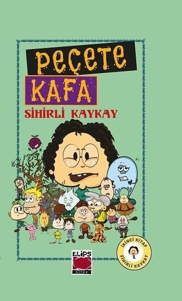 KolektifÇocuk Gençlik RomanlarıPeçete Kafa - Sihirli Kaykay
