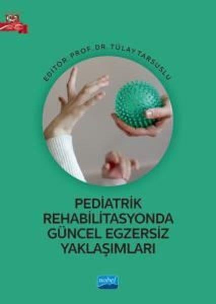 KolektifDigerPediatrik Rehabilitasyonda Güncel Egzersiz Yaklaşımları