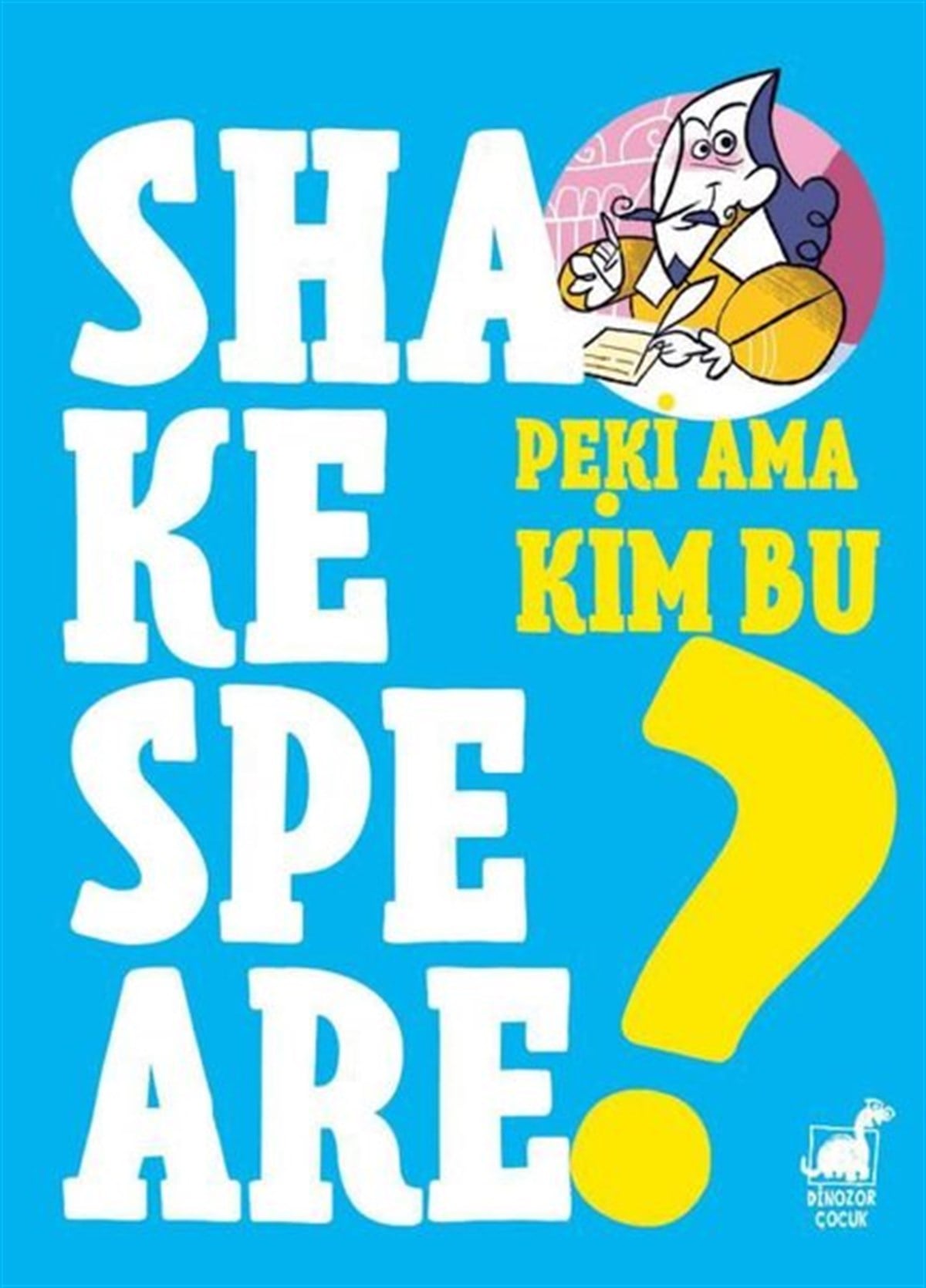 Giulia Calandra BuonauraÇocuk Gençlik RomanlarıPeki Ama Kim Bu Shakespeare?