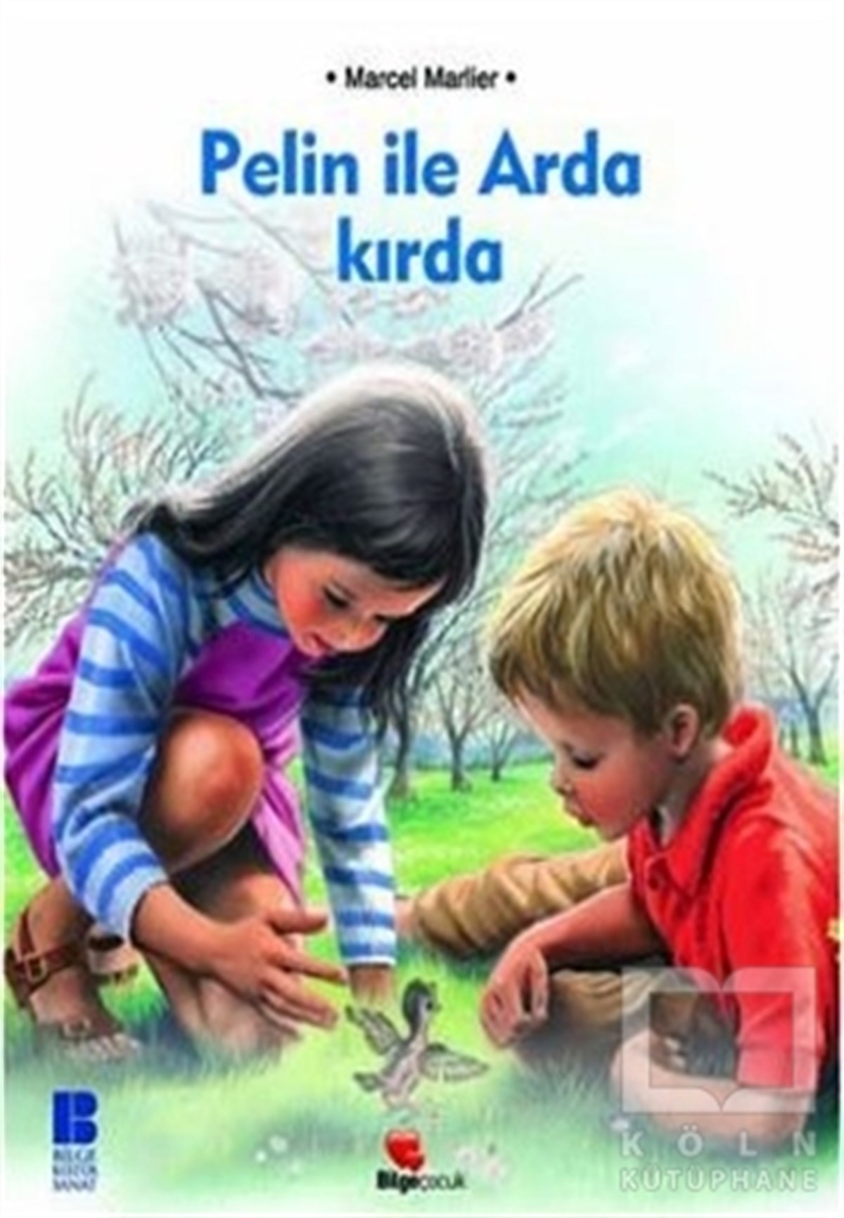Marcel MarlierHikayelerPelin ile Arda Kırda