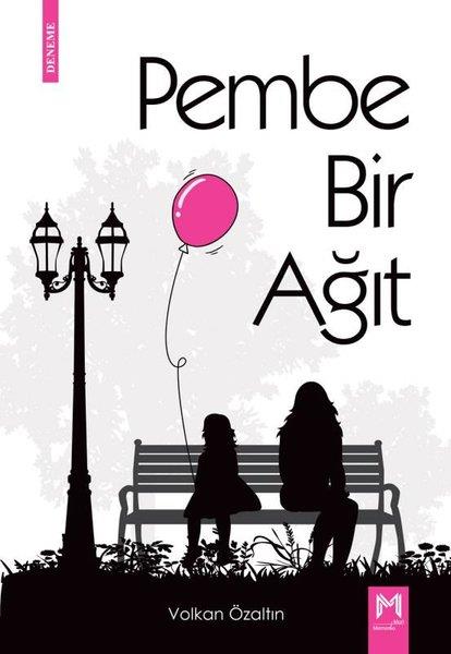 Volkan ÖzaltınTürkiye RomanPembe Bir Ağıt