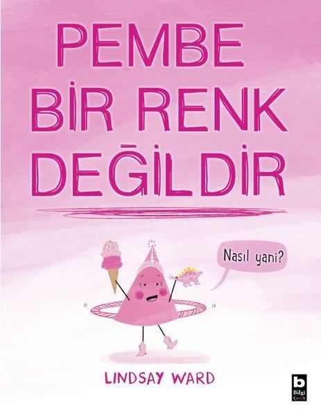Lindsay WardEgitim Etkinlik KitaplariPembe Bir Renk Değildir