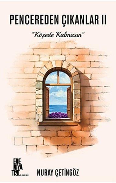 Nuray ÇetingözDeneme KitaplarıPencereden Çıkanlar 2 - Köşede Kalmasın