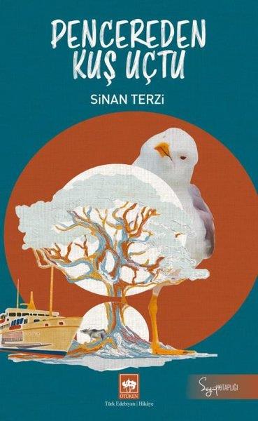 Sinan TerziTürkiye RomanPencereden Kuş Uçtu