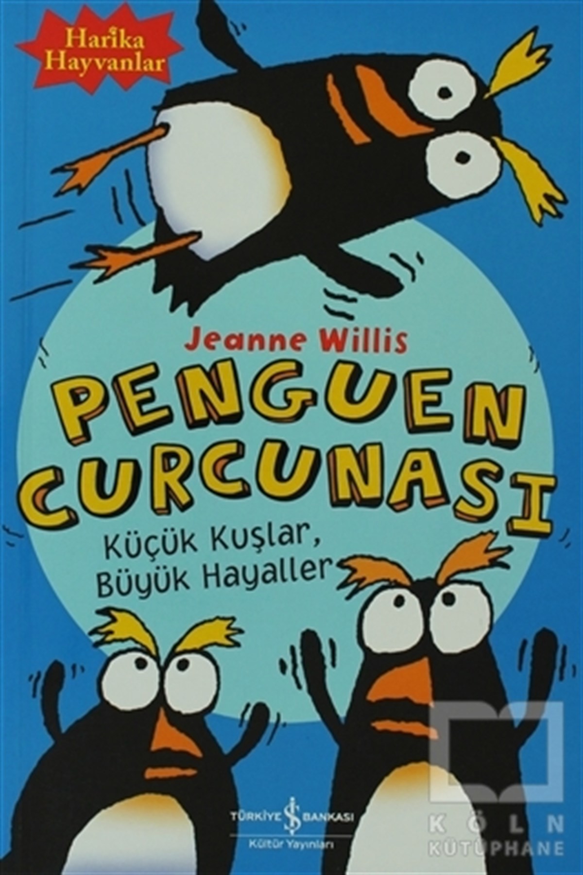 Jeanne WillisÇocuk RomanlarıPenguen Curcunası