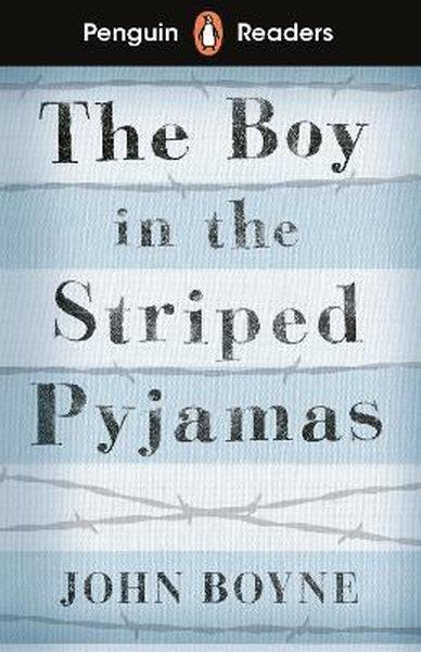 John BoyneChildren InterestPenguin Readers Level 4: The Boy in Striped Pyjamas