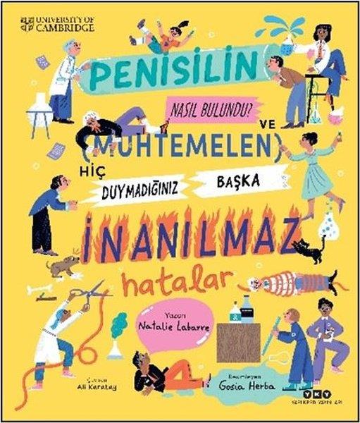 Natalie LabarreÇocuk Bilim KitaplarıPenisilin Nasıl Bulundu? Ve Muhtemelen Hiç Duymadığınız Başka İnanılmaz Hatalar