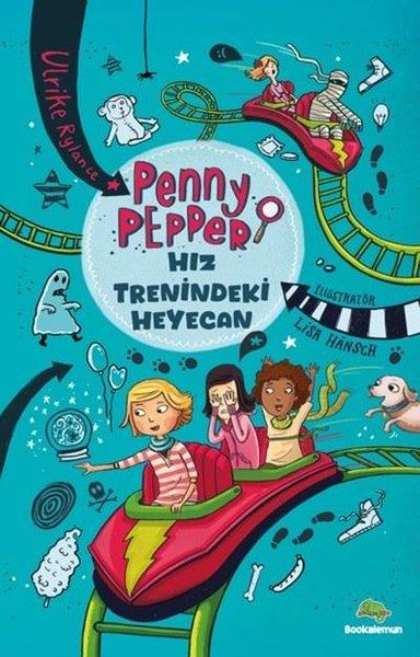 Ulrike RylanceÇocuk Gençlik RomanlarıPenny Pepper - Hız Trenindeki Heyecan