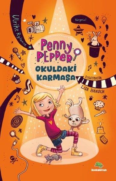 Ulrike RylanceÇocuk Gençlik RomanlarıPenny Pepper - Okuldaki Karmaşa