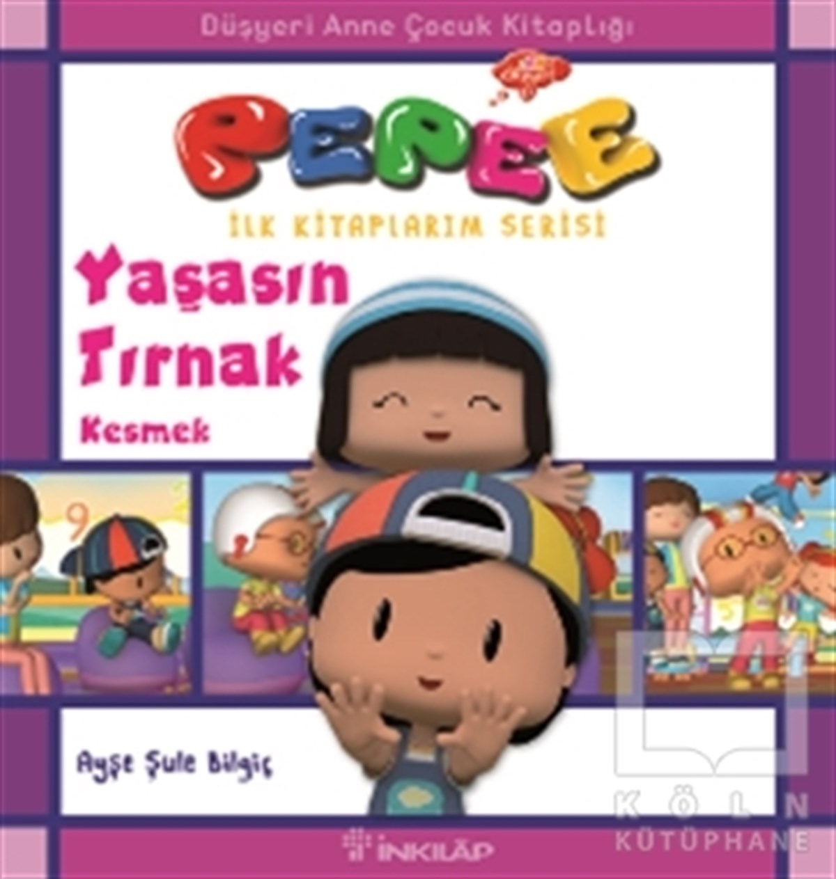 Pepee - Yaşasın Tırnak Kesmek