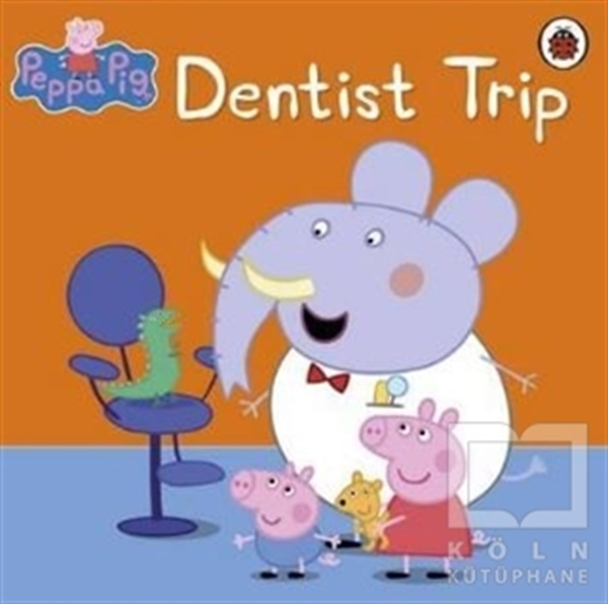 KolektifYabancı Dilde KitaplarPeppa Pig: Dentist Trip