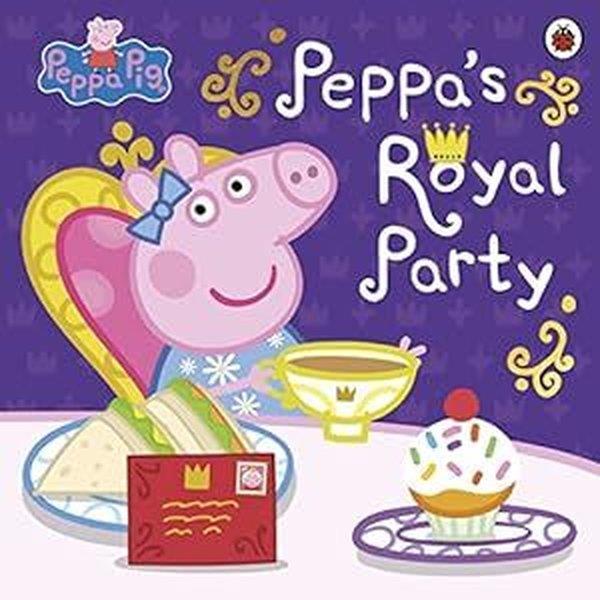 Peppa PigPreschoolPeppa Pig: Peppa's Royal Party : Celebrate A Royal Weekend