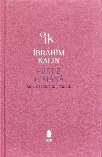 İbrahim Kalınİslami KitaplarPerde ve Mana - Akıl Üzerine Bir Tahlil - Bez Ciltli
