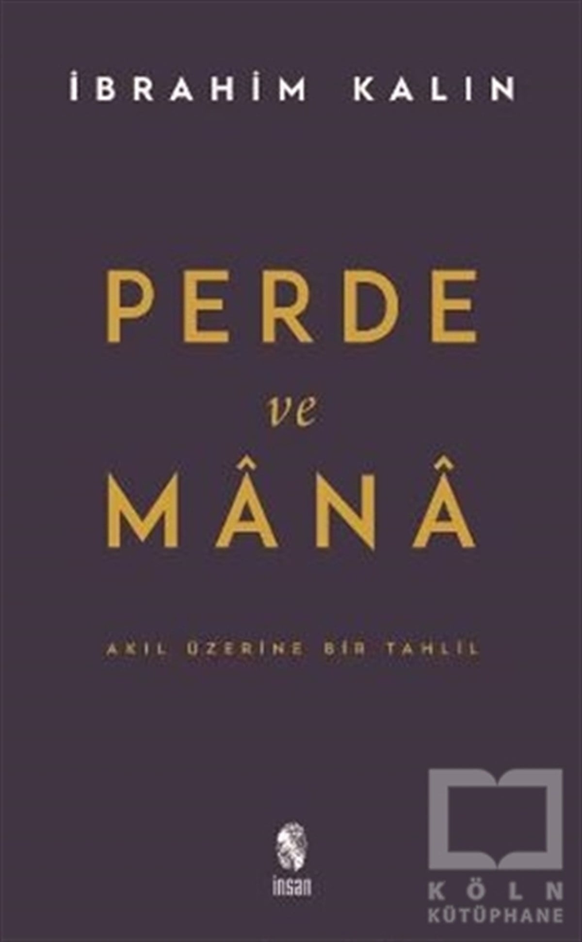 İbrahim Kalınİslami Araştırma ve İnceleme KitaplarıPerde ve Mana
