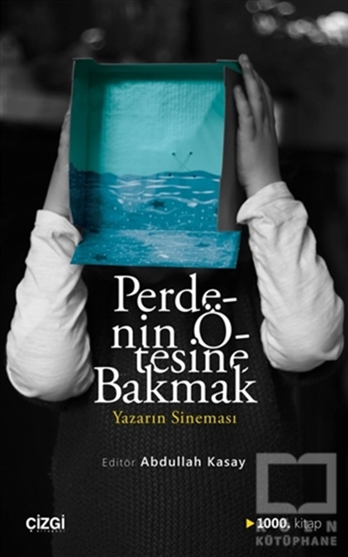 Perdenin Ötesine Bakmak / Yazarın Sineması