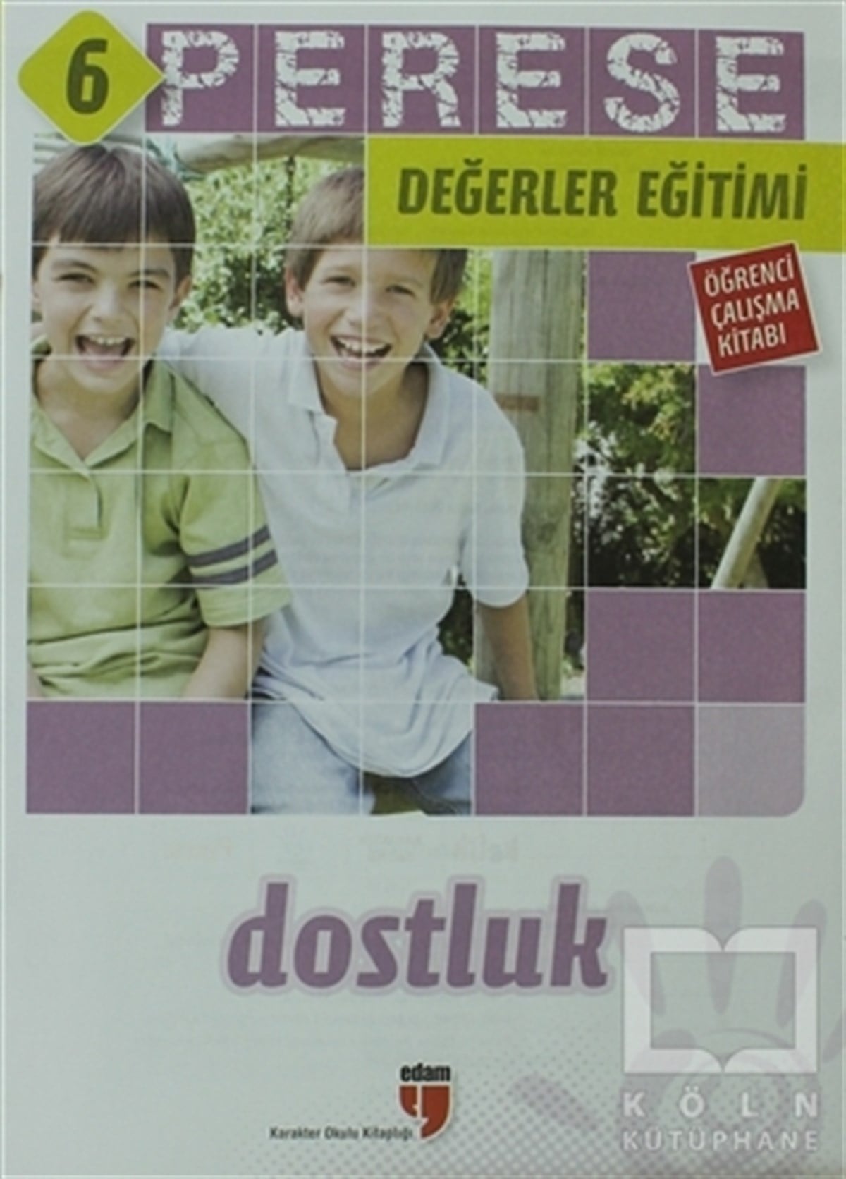 Perese 6 Değerler Eğtimi (Öğrenci Çalışma Kitabı)