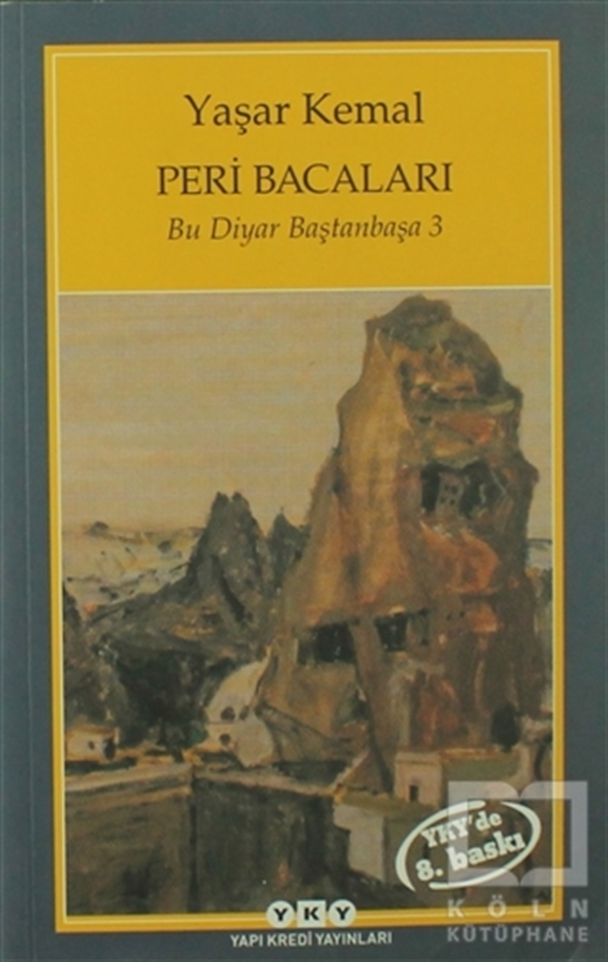 Yaşar KemalRomanPeri Bacaları