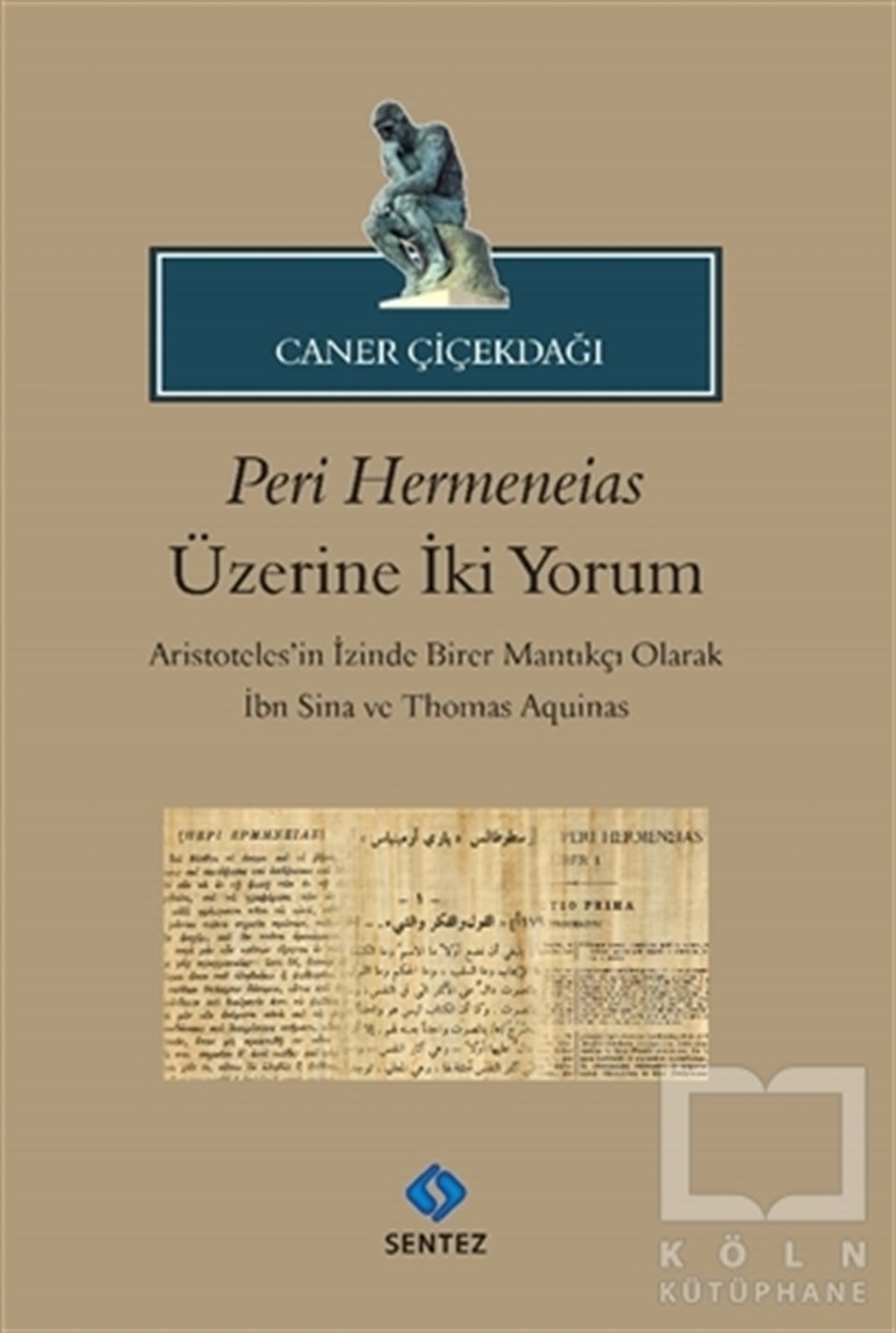 Caner ÇiçekdağıAraştıma-İnceleme-ReferansPeri Hermeneias Üzerine İki Yorum