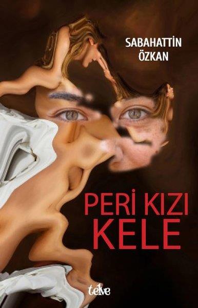 Sabahattin ÖzkanTürk RomaniPeri Kızı Kele