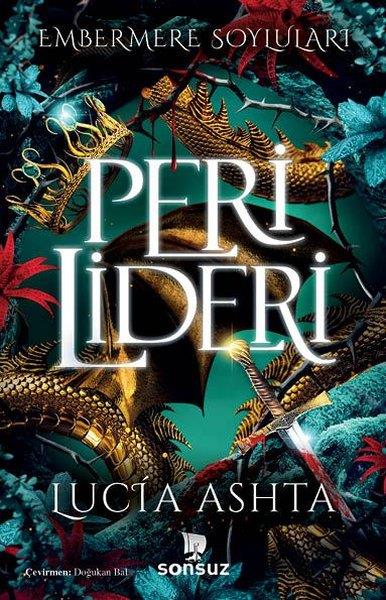 Lucia AshtaFantastik Kitaplar & Fantastik RomanlarPeri Lideri - Embermere Soyluları
