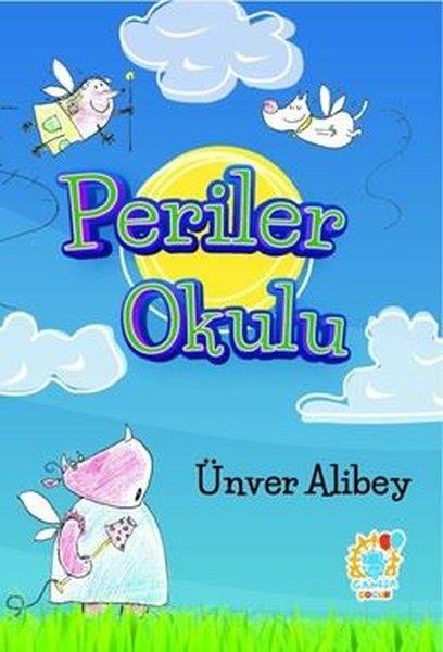 Ünver AlibeyFantastik / Bilim KurguPeriler Okulu