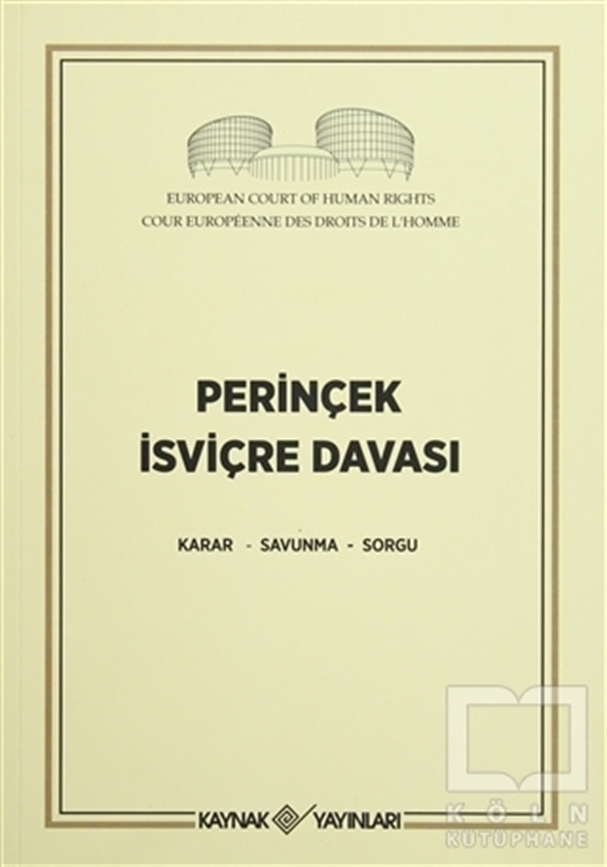 KolektifHukuk ÜzerinePerinçek İsviçre Davası