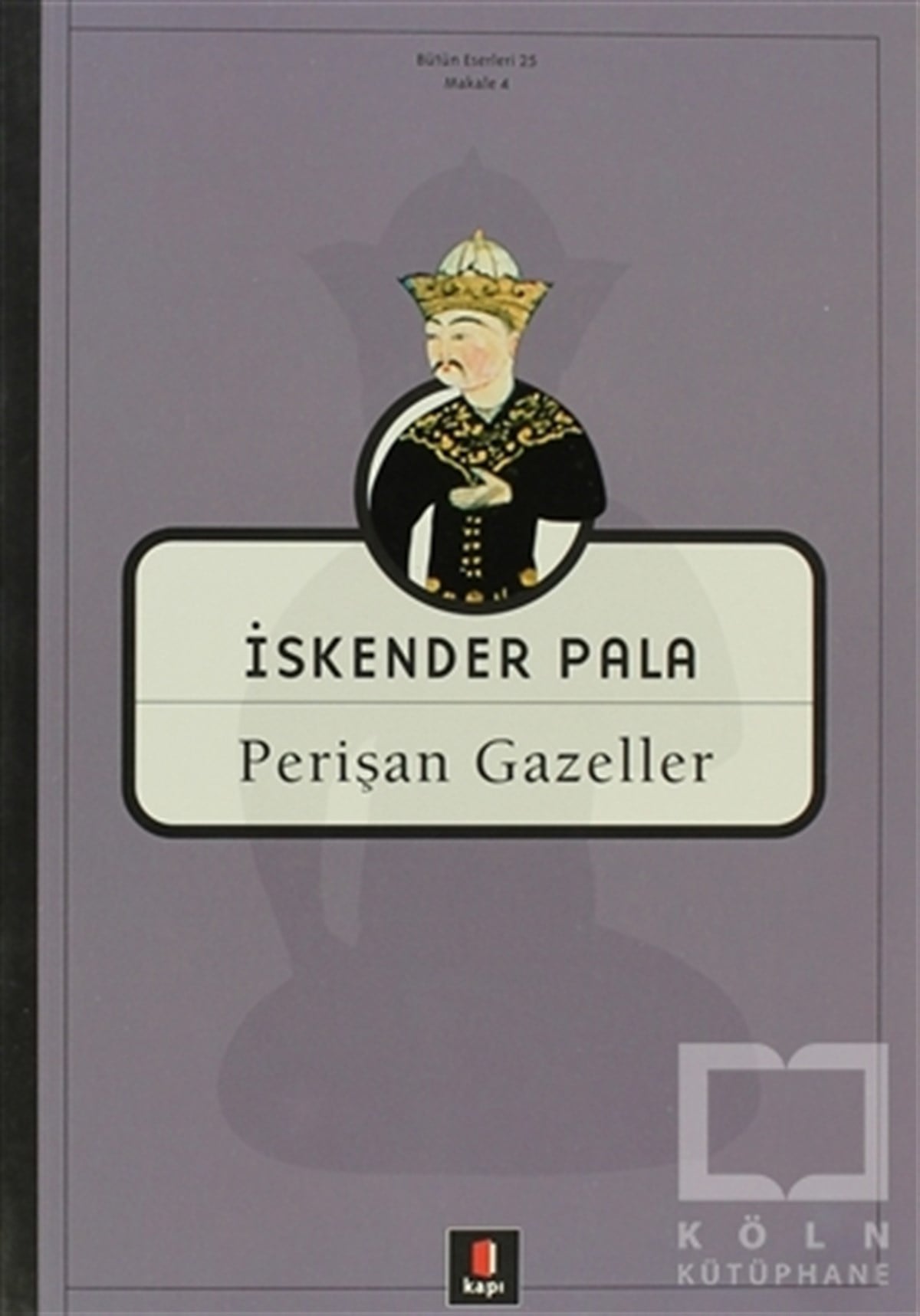 İskender PalaŞiirPerişan Gazeller