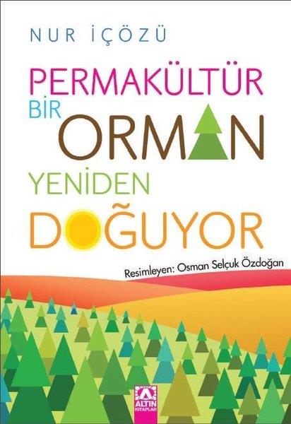 Nur İçözüÇocuk Gençlik RomanlarıPermakültür - Bir Orman Yeniden Doğuyor