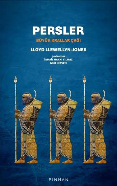 Lloyd Llewellyn JonesDünya TarihiPersler - Büyük Krallar Çağı