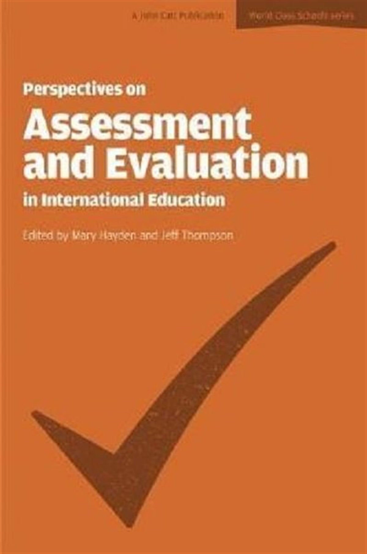 Mary HaydenOther (Reference)Perspectives on Assessment and Evaluation in International Schools