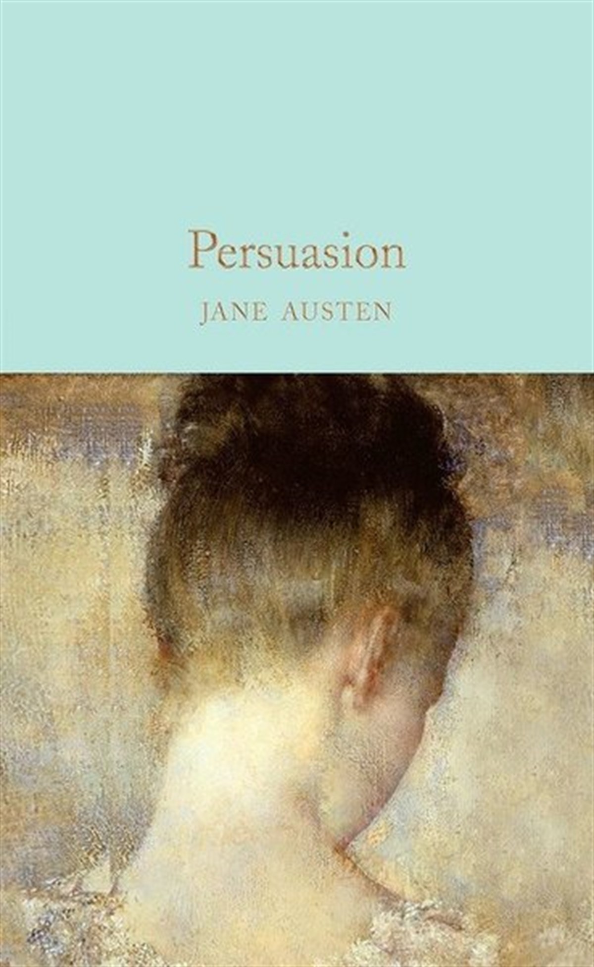 Jane AustenClassicsPersuasion (Macmillan Collector's Library)