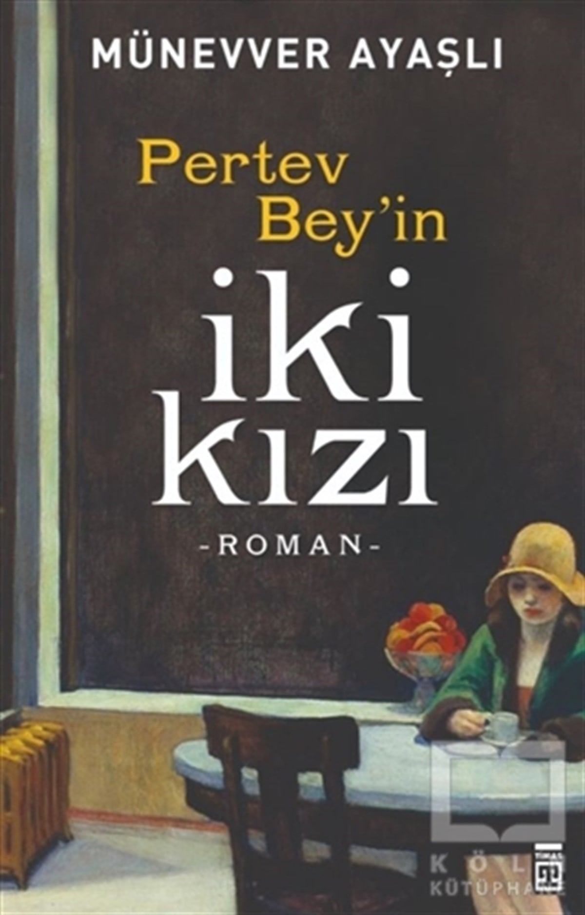 Münevver AyaşlıAllgemeine ThemenPertev Bey'in İki Kızı