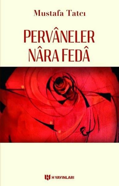 Mustafa TatcıTasavvuf KitaplarıPervaneler Nara Feda