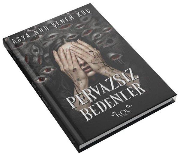 Asya Nur Şener KoçFantastik Kitaplar & Fantastik RomanlarPervazsız Bedenler