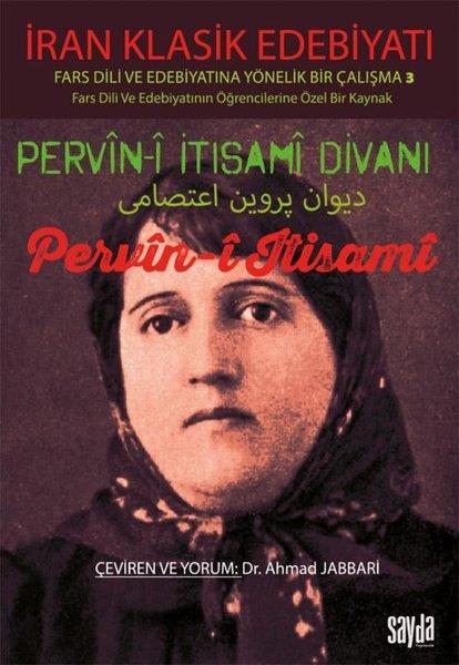 Ahmad JabbariEleştiri & Kuram & İnceleme KitaplarıPervin-i İtisami Divanı Pervin-i İtisami - İran Klasik Edebiyatı - Fars Dili ve Edebiyatında Yönelik