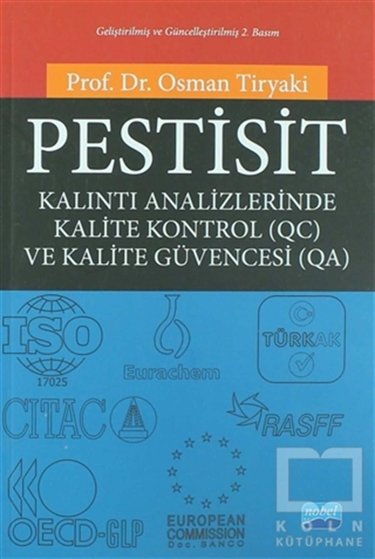 Pestisit - Kalıntı Analizlerinde Kalite Kontrol (QC) ve Kalite Güvencesi (QA)